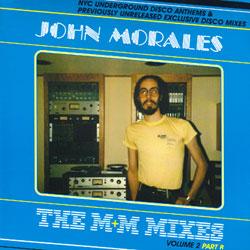 JOHN MORALES, The M+M Mixes Volume 2 Part B