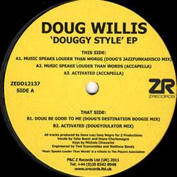 DOUG WILLIS, Douggy Style Ep