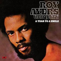 ROY AYERS UBIQUITY, A Tear To A Smile