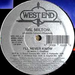 Wil Milton, I'll Never Know