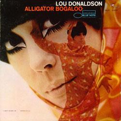 Lou Donaldson, Alligator Bogaloo