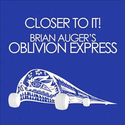 Brian Auger's Oblivion Express, Closer To It