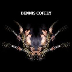 DENNIS COFFEY, Dennis Coffey