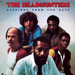 The Headhunters, Straight From The Gate