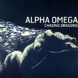 ALPHA OMEGA, Chasing Dragons