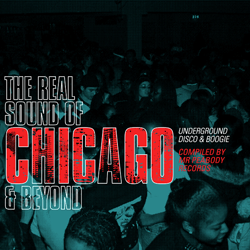 VARIOUS ARTISTS, The Real Sound Of Chicago & Beyond