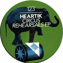 Heartik, Circus Rehearsals Ep