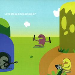 AGARIC ALEJANDRO VIVANCO, Love Dope & Dreaming ep