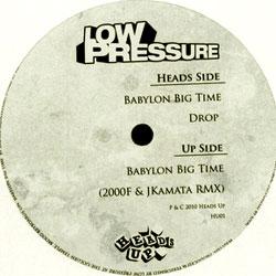 Low Pressure, Babylon Big Time