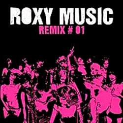 ROXY MUSIC, Remix 01