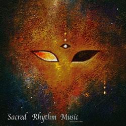 Various Artists, Sacred Rhythm Music And Cosmic Arts