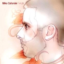 Mike Callander, Twilight