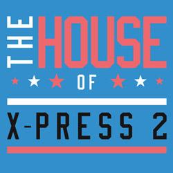 X PRESS 2, The House Of X-Press 2
