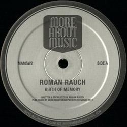 Roman Rauch, Birth Of Memory