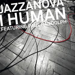 JAZZANOVA, I Human