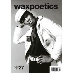 WAX POETICS, Wax Poetics 27