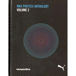 WAX POETICS, Wax Poetics Anthology Volume 2