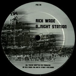 RICK WADE, Night Station / 2 A.M. Detroit