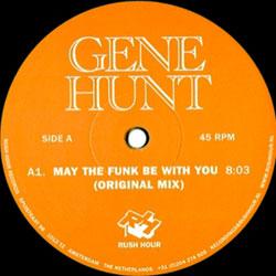 GENE HUNT, May The Funk Be With You