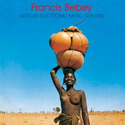 Francis Bebey, African Electronic Music 1975-1982