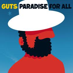 Guts, Paradise Of All
