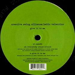 Creative Swing Alliance, Give It To Me