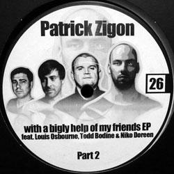 Patrick Zigon, With A Bigly Help Of My Friends Ep Part 2