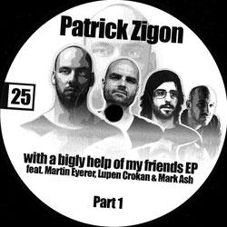 Patrick Zigon, With a Bigly Help Of My Friends Ep Part 1