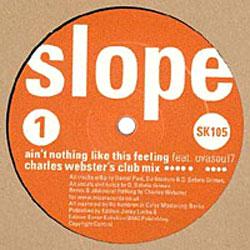 SLOPE feat OVASOUL, Ain't Nothing Like This Feeling