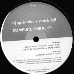 DJ SPRINKLES Mark Fel, Complete Spiral Ep