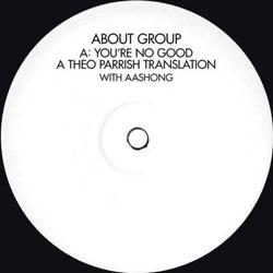 About Group, You're No Good
