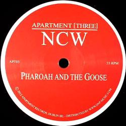 Ncw, Pharoah And The Goose