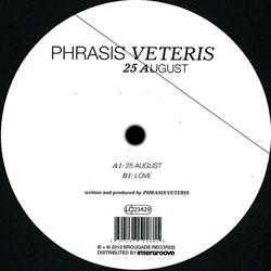 Phrasis Veteris, 25 August