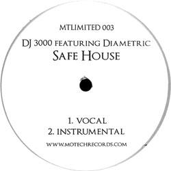 DJ 3000, Safe House