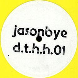 Jason Bye, Dub Town Hip House Ep