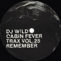 DJ W!LD, Cabin Fever Trax Vol 25 Dirty Sampler Part 2