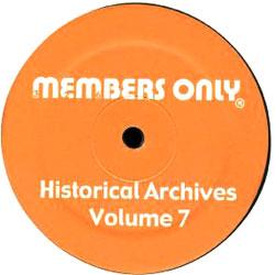 MEMBERS ONLY, Historical Archives Vol 7