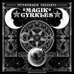 PSYCHEMAGIK MIRO Goya, Psychemagik Presents Magik Cyrkles