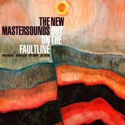 The New Mastersounds, Out On The Faultline