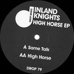 INLAND KNIGHTS, High Horse Ep