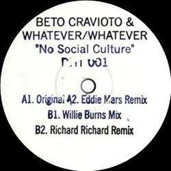 Beto Cravioto & Whatever/whatever, No Social Culture