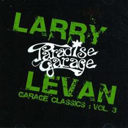 LARRY LEVAN, Garage Classics Volume 3