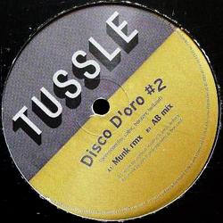 Tussle, Disco D'Oro 2