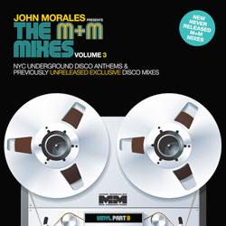 JOHN MORALES, The M+M Mixes Volume 3 Vinyl Part B