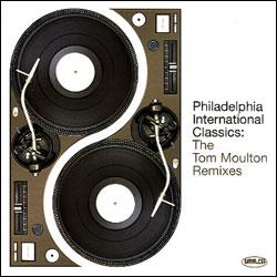 VARIOUS ARTISTS, Philadelphia International Classics: The Tom Moulton Remixes