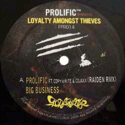 Prolific, Loyalty Amounst Thieves