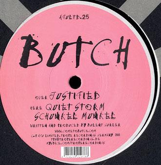 BUTCH, Justified