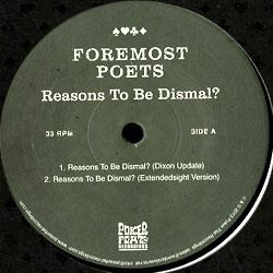 FOREMOST POETS, Reasons To Be Dismal