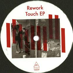 REWORK, Touch Ep