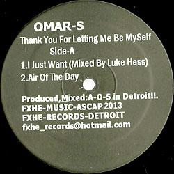 OMAR S, Thank You For Letting Be Myself